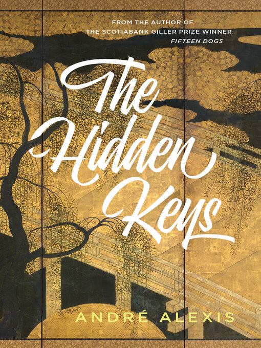 Détails du titre pour The Hidden Keys par Andre Alexis - Disponible